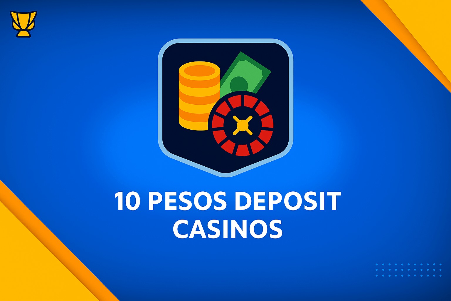 10 Pesos Minimum Deposit Casinos